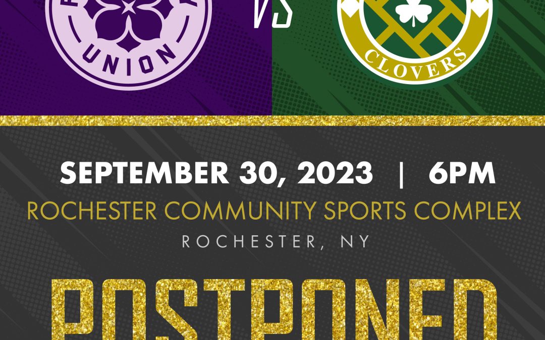 Savannah Clovers Match VS Flower City Union Postponed